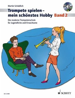 Trompete spielen - mein schönstes Hobby. Band 2. Trompete. Ausgabe mit CD - Schädlich, Martin
