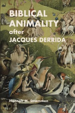 Biblical Animality after Jacques Derrida - Strømmen, Hannah M.