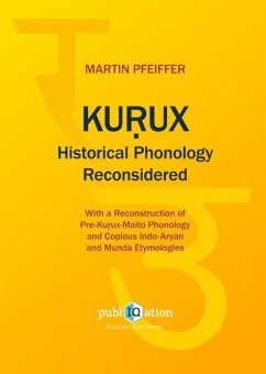 Kurux Historical Phonology Reconsidered - Pfeiffer, Martin