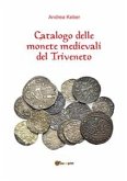 Catalogo delle monete medievali del Triveneto (eBook, PDF)