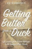 Getting Butter From a Duck