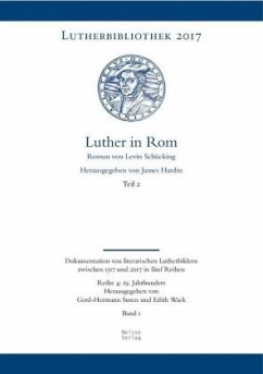 Luther in Rom, 3 Teile - Schücking, Levin