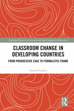 Classroom Change in Developing Countries (eBook, PDF) - Guthrie, Gerard