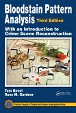 Bloodstain Pattern Analysis with an Introduction to Crime Scene Reconstruction (eBook, PDF)