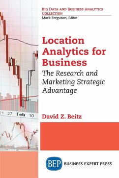 Location Analytics for Business (eBook, ePUB)
