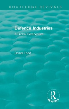 Cover Routledge Revivals: Defence Industries (1988) (eBook, PDF)