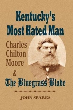 Kentucky's Most Hated Man (eBook, ePUB) - Sparks, John