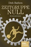 Zeitgruppe Null (eBook, ePUB)