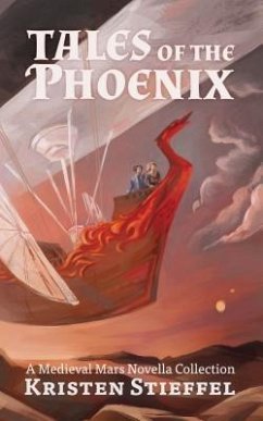 Tales of the Phoenix (eBook, ePUB) - Stieffel, Kristin