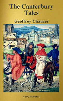 The Canterbury Tales (Best Navigation, Free AudioBook) ( A to Z Classics) (eBook, ePUB) - Chaucer, Geoffrey; Classics, A To Z