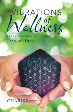 Vibrations of Wellness (eBook, ePUB) - Charise
