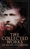 The Collected Works of Allan Pinkerton (eBook, ePUB)