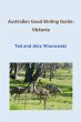 Australian Good Birding Guide: Victoria... - Bild 1