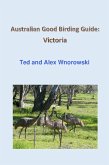 Australian Good Birding Guide: Victoria (eBook, ePUB)