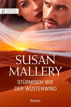 Stürmisch wie der Wüstenwind (eBook, ePUB) - Mallery, Susan