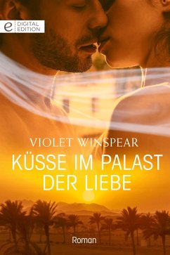 Küsse im Palast der Liebe (eBook, ePUB) - Winspear, Violet