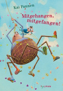 Mitgehangen, mitgefangen! / Du spinnst wohl! Bd.3 (eBook, ePUB) - Pannen, Kai