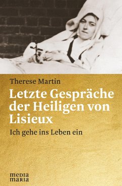 Letzte Gespräche der Heiligen von Lisieux (eBook, ePUB) - Martin, Therese