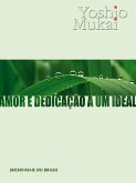 Amor e Dedicação a um Ideal (eBook, ePUB)