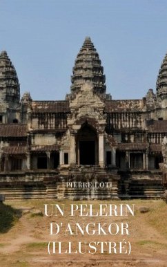 Un Pèlerin d'Angkor (eBook, ePUB)