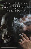 The Expressman and the Detective (eBook, ePUB)