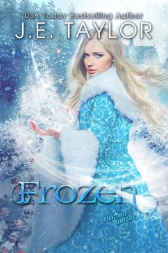 Frozen (Fractured Fairy Tales, #5) (eBook, ePUB) - Taylor, J. E.