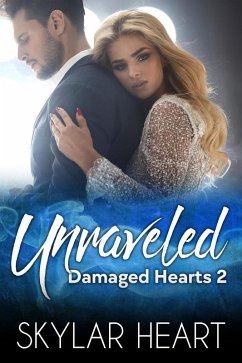 Unraveled (Damaged Hearts, #2) (eBook, ePUB) Cover Unraveled (Damaged Hearts, #2) (eBook, ePUB)