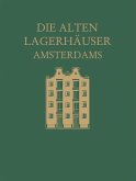 Die alten Lagerhäuser Amsterdams (eBook, PDF)