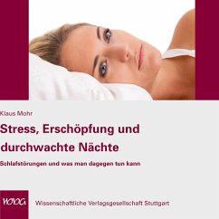 Stress, Erschöpfung und durchwachte Nächte (MP3-Download) - Mohr, Klaus