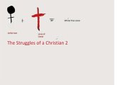 The Struggles of a Christian 2 (My Christian Life, #2) (eBook, ePUB) The Struggles of a Christian 2 (My Christian Life, #2) (eBook, ePUB)