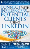 Connect with Influencers and Potential Clients Using LinkedIn (Real Fast Results, #95) (eBook, ePUB)