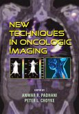 New Techniques in Oncologic Imaging (eBook, PDF)