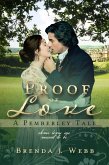 Proof Of Love - A Pemberley Tale (eBook, ePUB) Proof Of Love - A Pemberley Tale (eBook, ePUB)