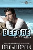 Before We Kiss (Uncharted SEALs, #6) (eBook, ePUB)