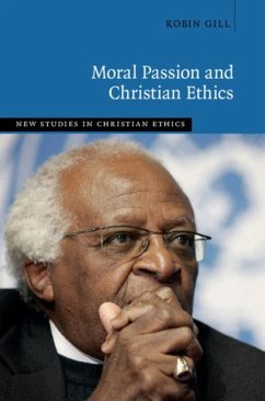 Moral Passion and Christian Ethics (eBook, PDF) - Gill, Robin