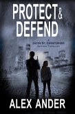 Protect & Defend (Jacob St. Christopher Action & Adventure, #1) (eBook, ePUB)