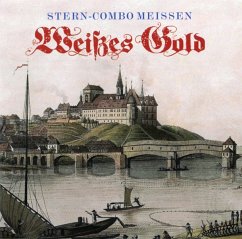 Weißes Gold (Jubiläums Edition) - Stern Combo Meißen