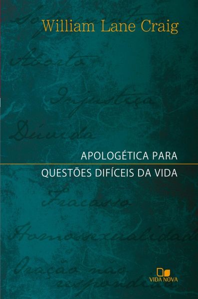 Apologética para questões difíceis da vida (eBook, ePUB) Apologética para questões difíceis da vida (eBook, ePUB)