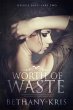 Worth of Waste (DeLuca Duet, #2)... - Bild 1