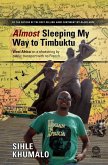 Almost Sleeping my way to Timbuktu (eBook, PDF)
