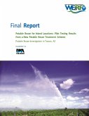 Potable Reuse for Inland Locations: Pilot Testing Results from a New Potable Reuse Treatment Scheme - Potable Reuse Investigation in Tucson, AZ (eBook, PDF) Potable Reuse for Inland Locations: Pilot Testing Results from a New Potable Reuse Treatment Scheme - Potable Reuse Investigation in Tucson, AZ (eBook, PDF)