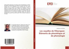 Les voyelles de l'Ebongwe: Éléments de phonétique et de phonologie - Aki Obame, Stéphane