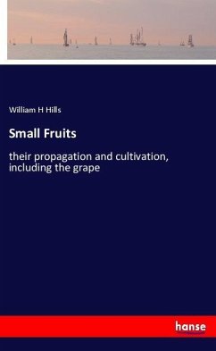 Small Fruits - Hills, William H