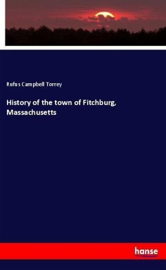 History of the town of Fitchburg, Massachusetts