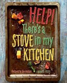 Help! There's a Stove in My Kitchen (eBook, PDF)