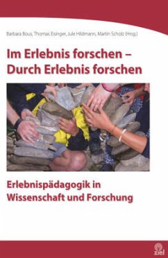 Im Erlebnis forschen - Durch Erlebnis forschen