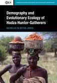 Demography and Evolutionary Ecology of Hadza Hunter-Gatherers (eBook, PDF)