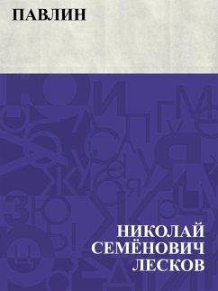 Pavlin (eBook, ePUB) - Leskov, Nikolai Semonovich