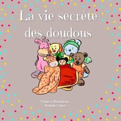 La vie secrète des doudous - Colson, Nathalie