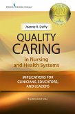 Quality Caring in Nursing and Health Systems (eBook, ePUB) Quality Caring in Nursing and Health Systems (eBook, ePUB)